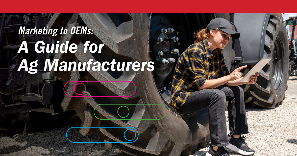 A Guide for Ag Manufacturers
