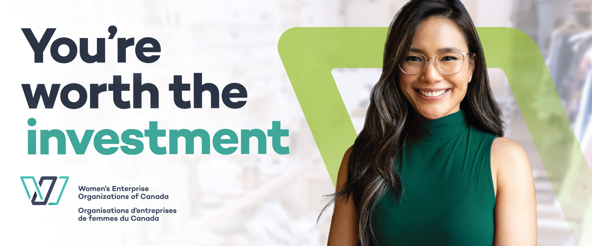 A young woman wearing a green shirt, smiling; The text You're worth the investment is to her left