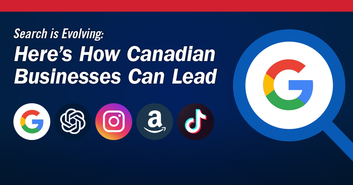Search is Evolving- Here's How Canadian Businesses Can Lead Feature Image