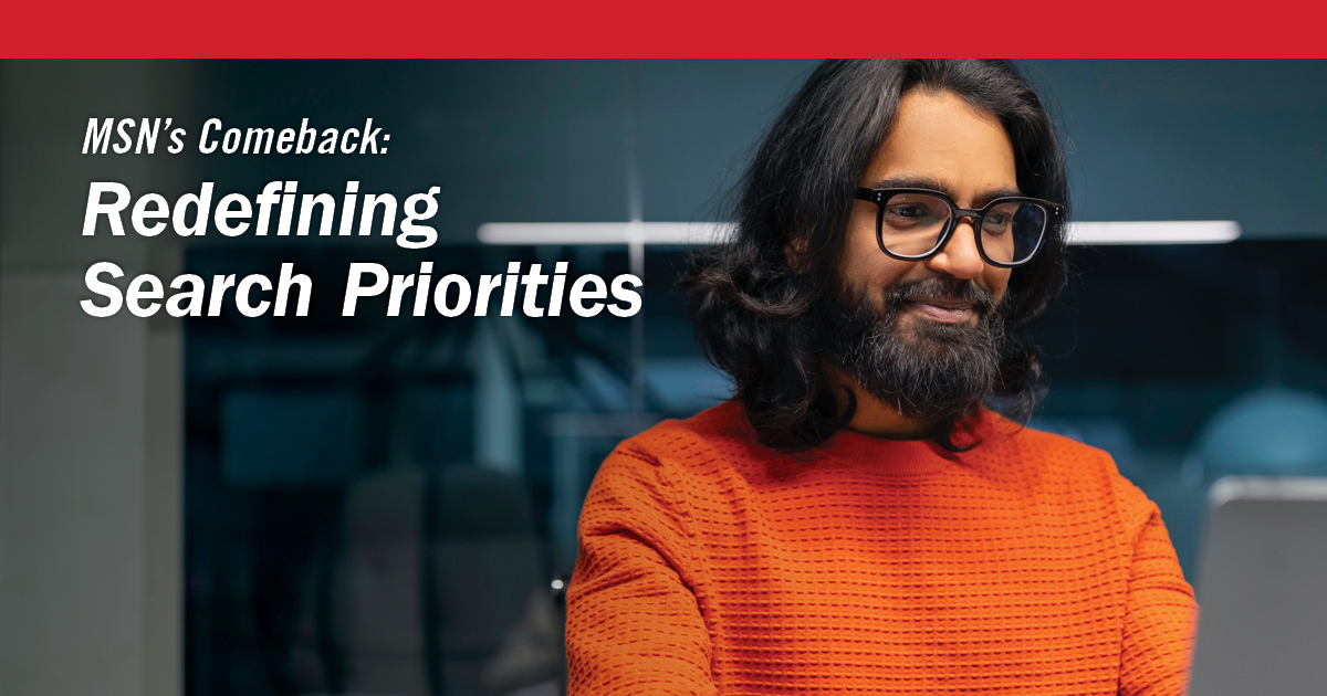 MSN's Comeback: Redefining Search Priorities Feature Image